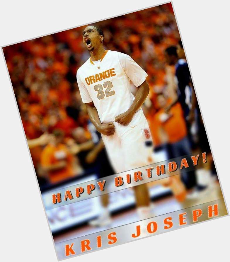 Wishing A Very Happy Birthday to Kris Joseph!      