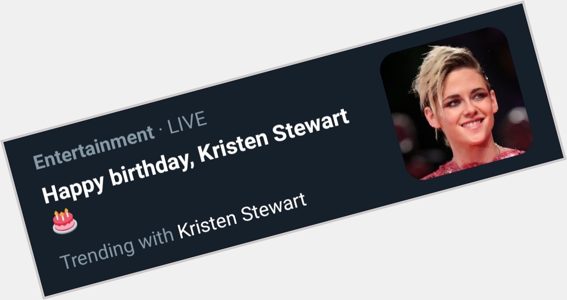 Kristen stewart\s birthday AND prince philip is dead? happy friday yall 