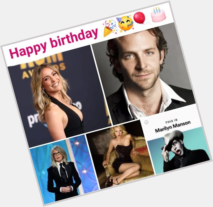Happy belated birthday Kristin Cavallari, Bradley Cooper, Diane Keaton, January Jones, & Marilyn Manson     