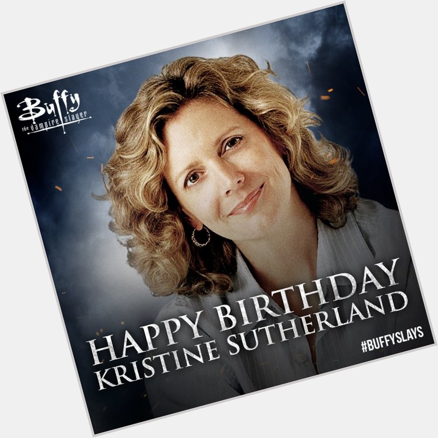 A very happy birthday to Kristine Sutherland, the mother we all wanted  