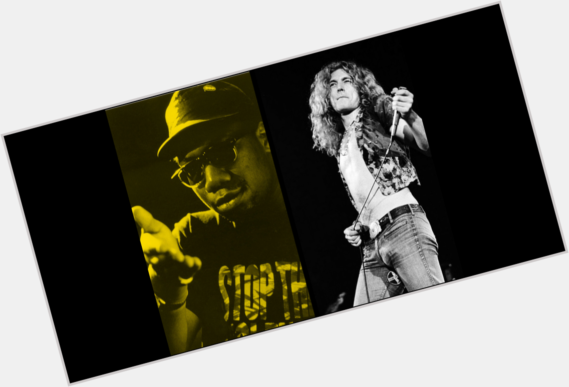 Happy Birthday to two incredibly important musicians: KRS-One and Robert Plant! 