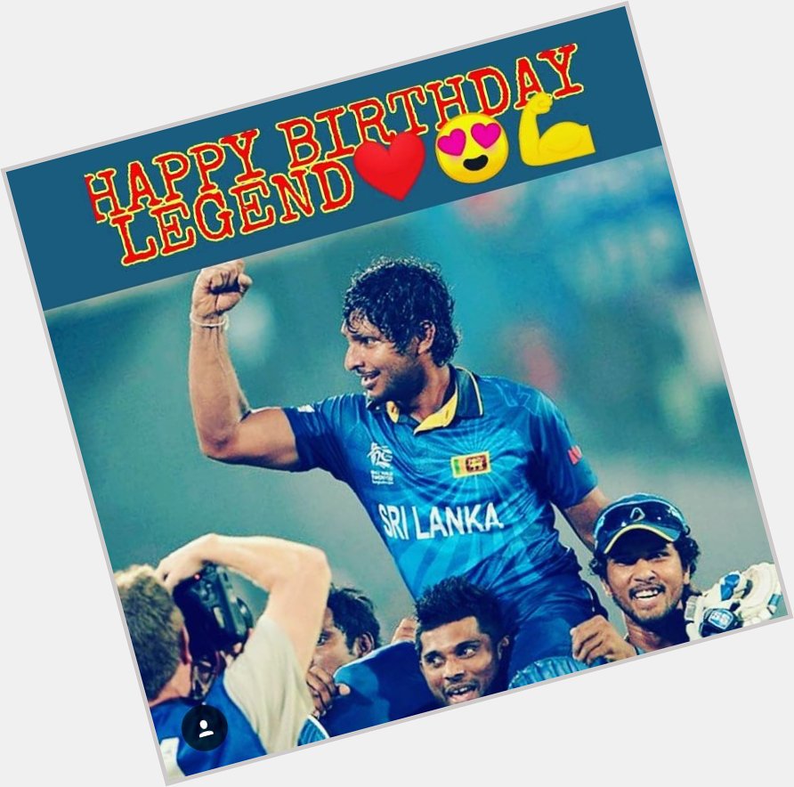 Happy birthday to our legend  Mr.Kumar Sangakkara  one of the greatest of all time  