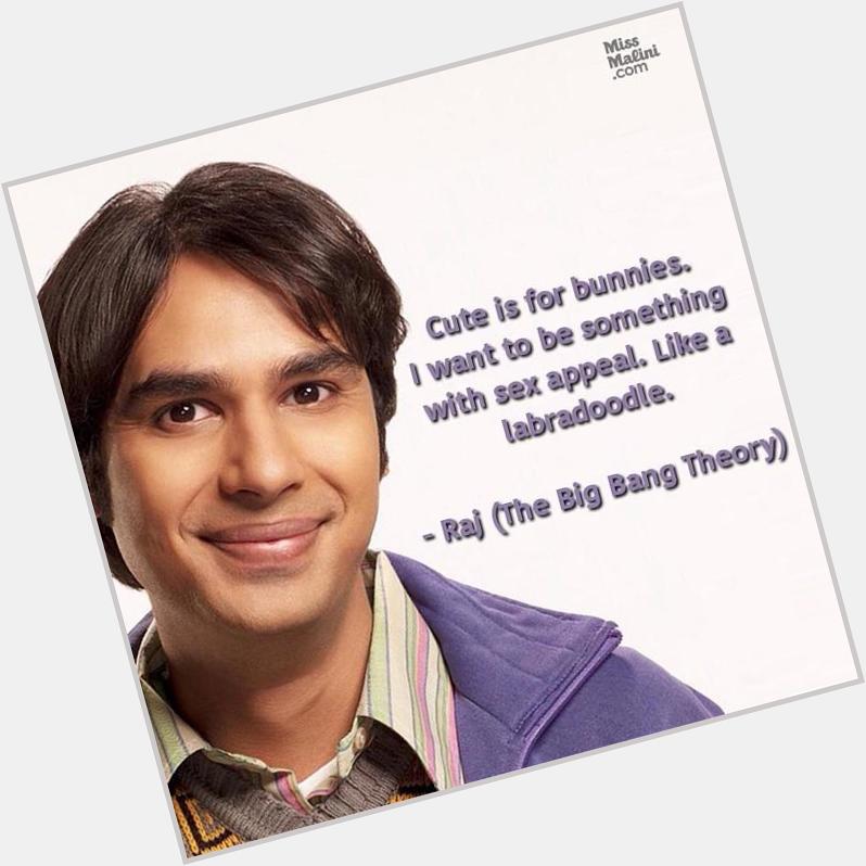 Happy birthday to Kunal Nayyar who has continuously restored our faith in bhagwan and astr 