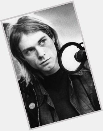 Happy Birthday Kurt Cobain. Gone but never forgotten. 
