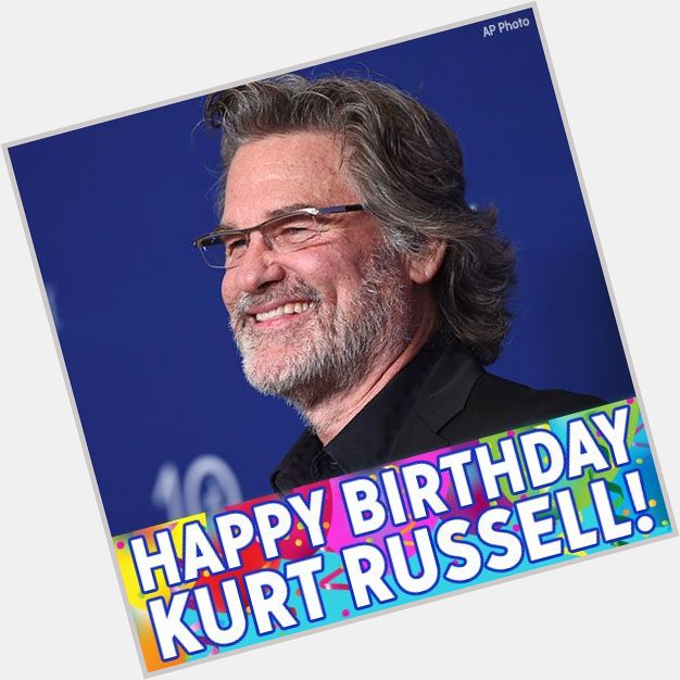 Happy birthday, Kurt Russell! 