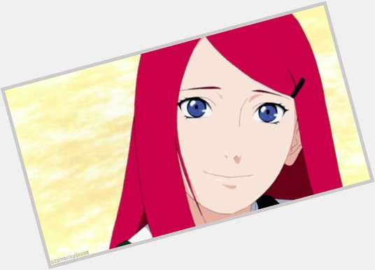 Happy Birthday Kushina Uzumaki 