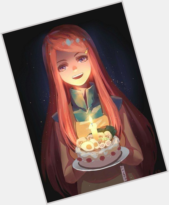 Happy Birthday to kushina uzumaki! 