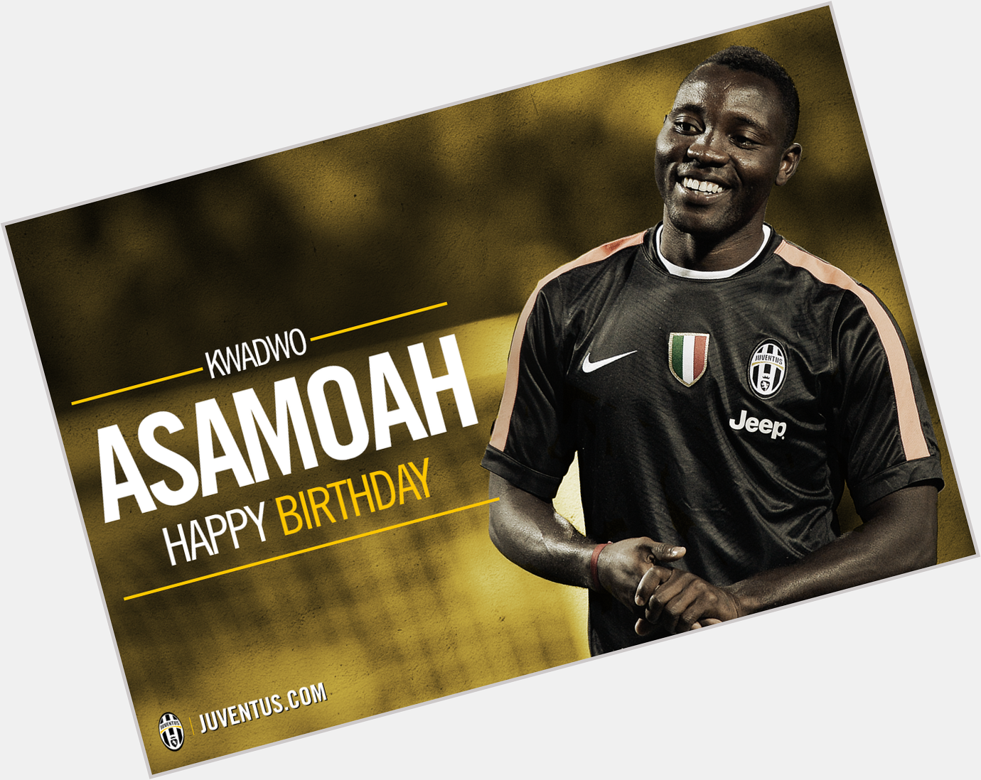 Happy Birthday Kwadwo Asamoah, we miss you " Wishing a very happy 26th birthday!. 