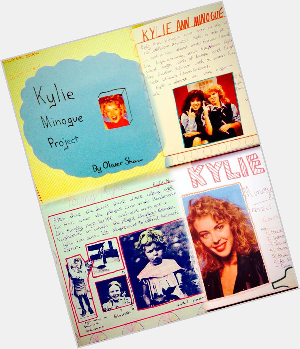  Happy Birthday! My Kylie Minogue school project circa 1987. Still your no.1 fan! xxx 