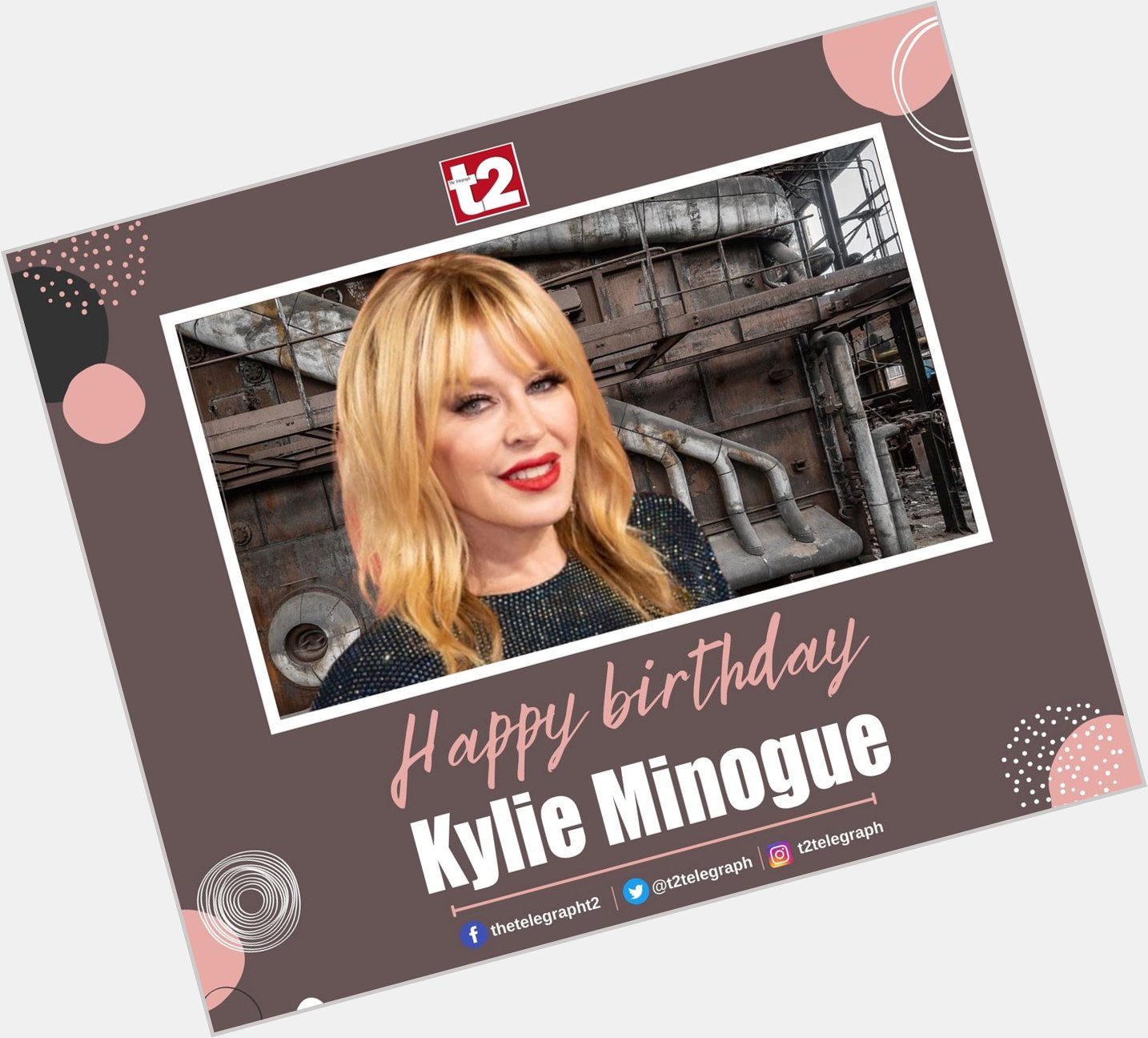 Happy birthday Kylie Minogue and keep delivering those disco anthems. 