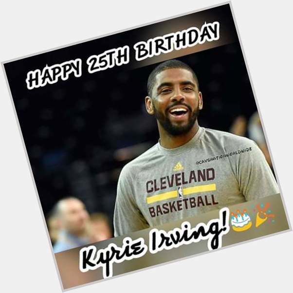 Uncle Drew Turns 25! Happy Birthday, Kyrie Irving!  