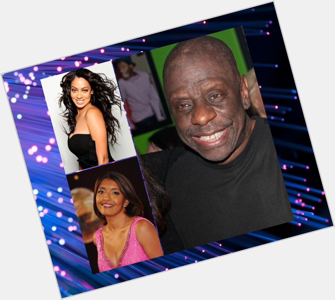  wishes La La Anthony, Jimmie Walker, and Sunetra Sarker, a very happy birthday.  