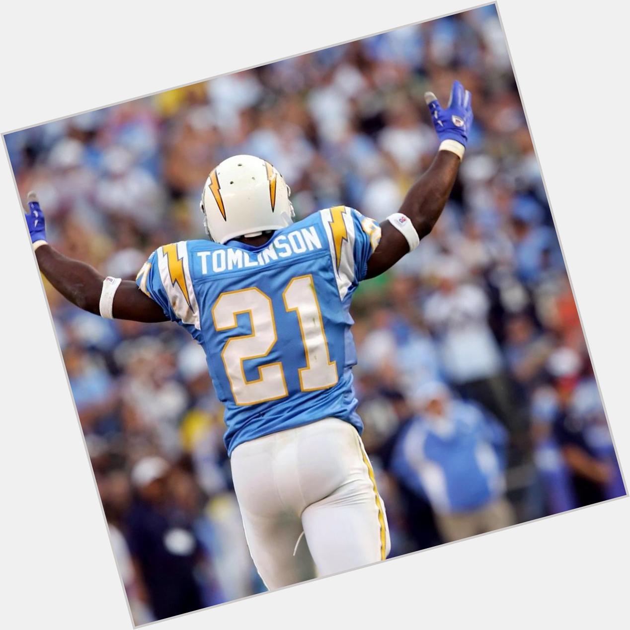 Happy birthday to the man I idolize most  miss watching you play  ladainian Tomlinson    