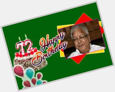 Happy birthday to you sree Lalu Prasad Yadav 