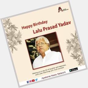 Happy Birthday lalu prasad yadav 