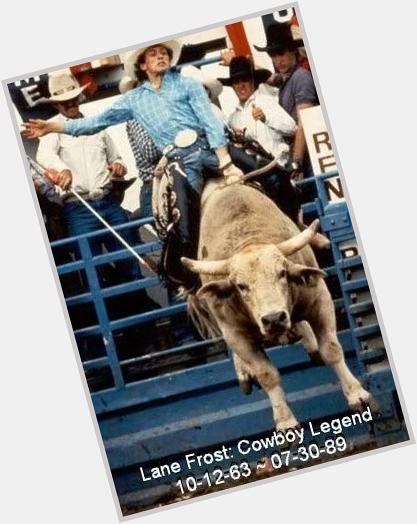 Happy 51st Birthday to the man, the Legend, the GOAT, & my life long idol, Lane Frost. Forever the greatest. 
