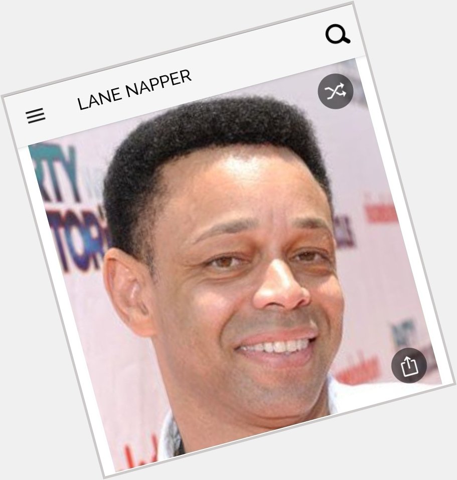 Happy birthday to this great actor.  Happy birthday to Lane Napper 