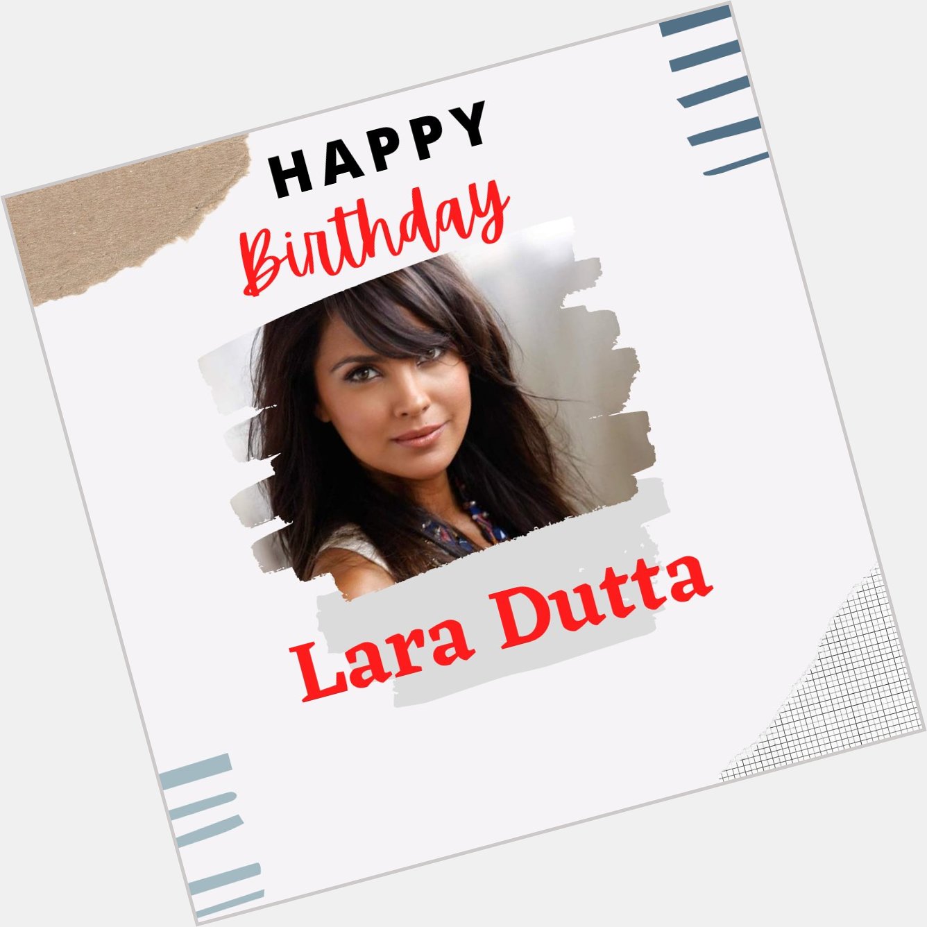 Wishing the beautiful Lara Dutta a very Happy Birthday    