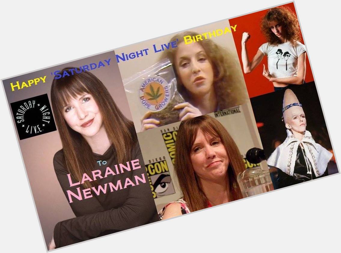 3-02 Happy birthday to Laraine Newman.  