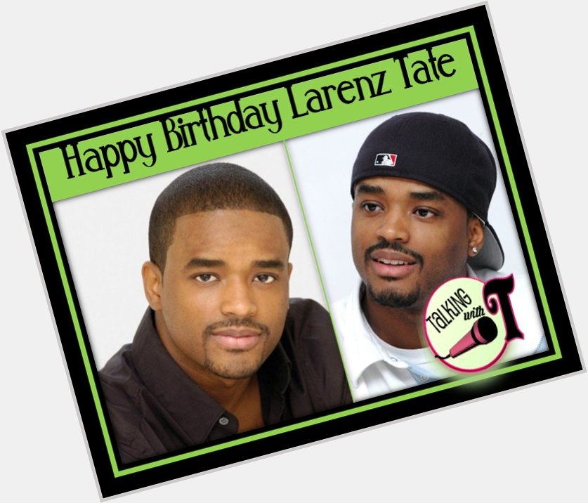 Happy Birthday Larenz Tate 