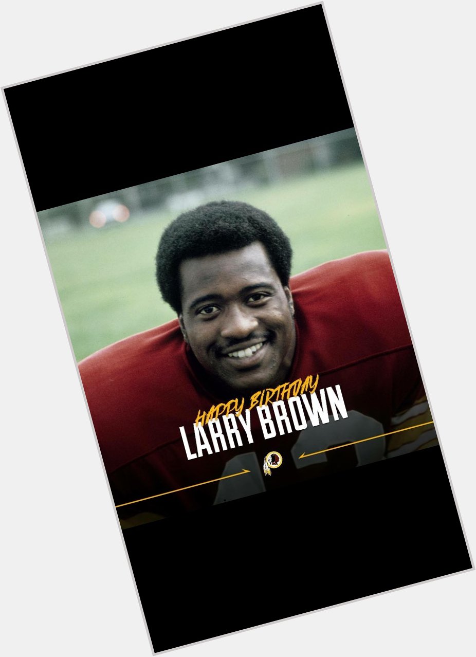 Happy Birthday Larry Brown! 