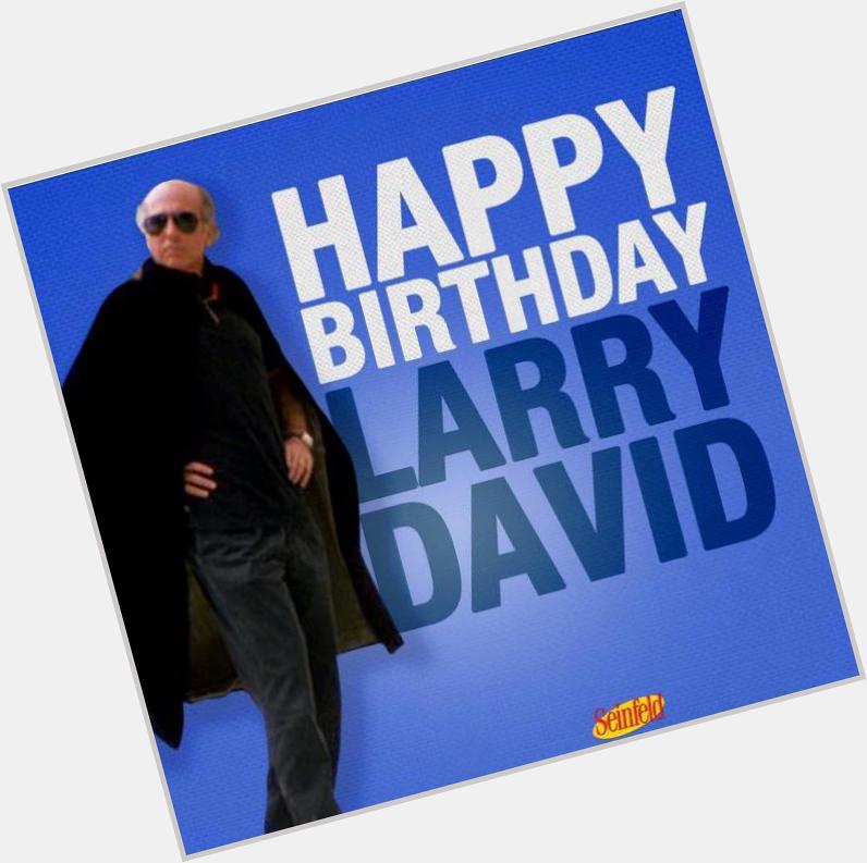 Happy Birthday Larry David! 