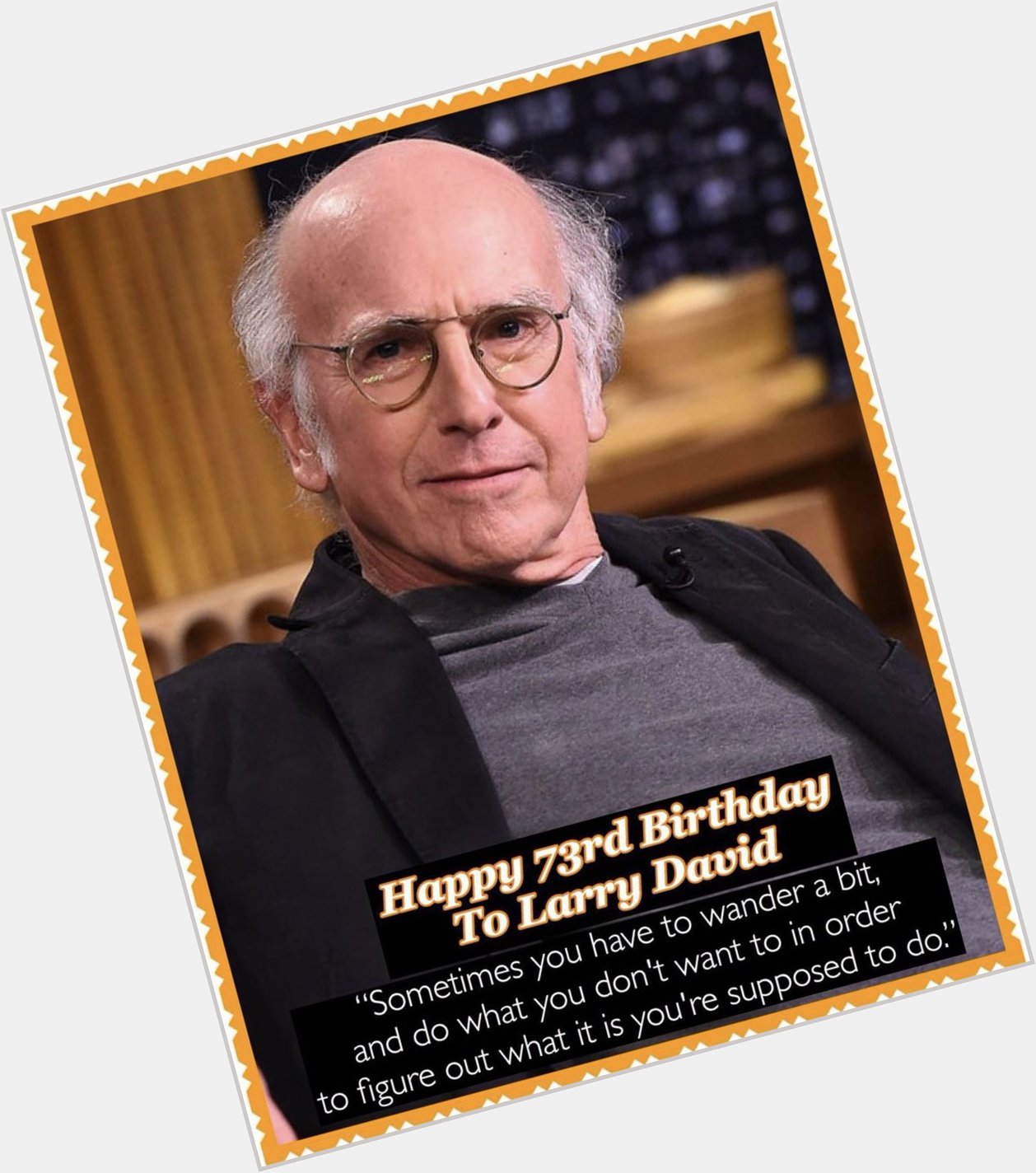 Happy Birthday, Larry David   