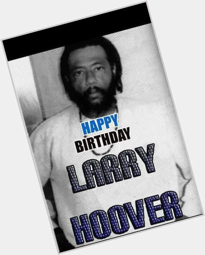 HAPPY BIRTHDAY TO LARRY HOOVER!!! A TRUE SOCIAL ACTIVIST FOR CHANGE AND PEACE ON THE STREETS!!! GOD BLESS YOU!!! 