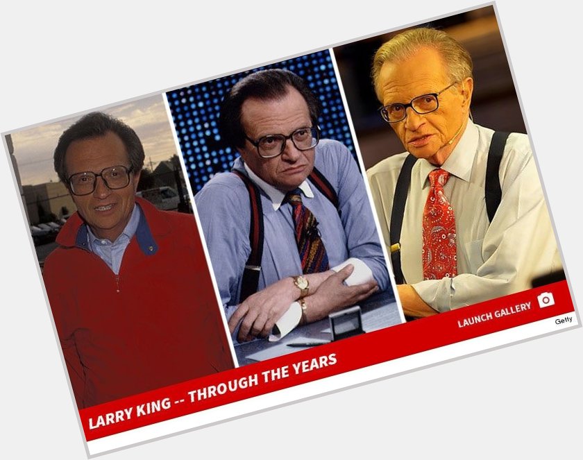 November 19:Happy 86th birthday to television host,Larry King(\"hosts two (2) programs on RT\") 