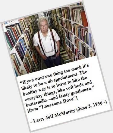 Happy birthday, Larry McMurtry! 