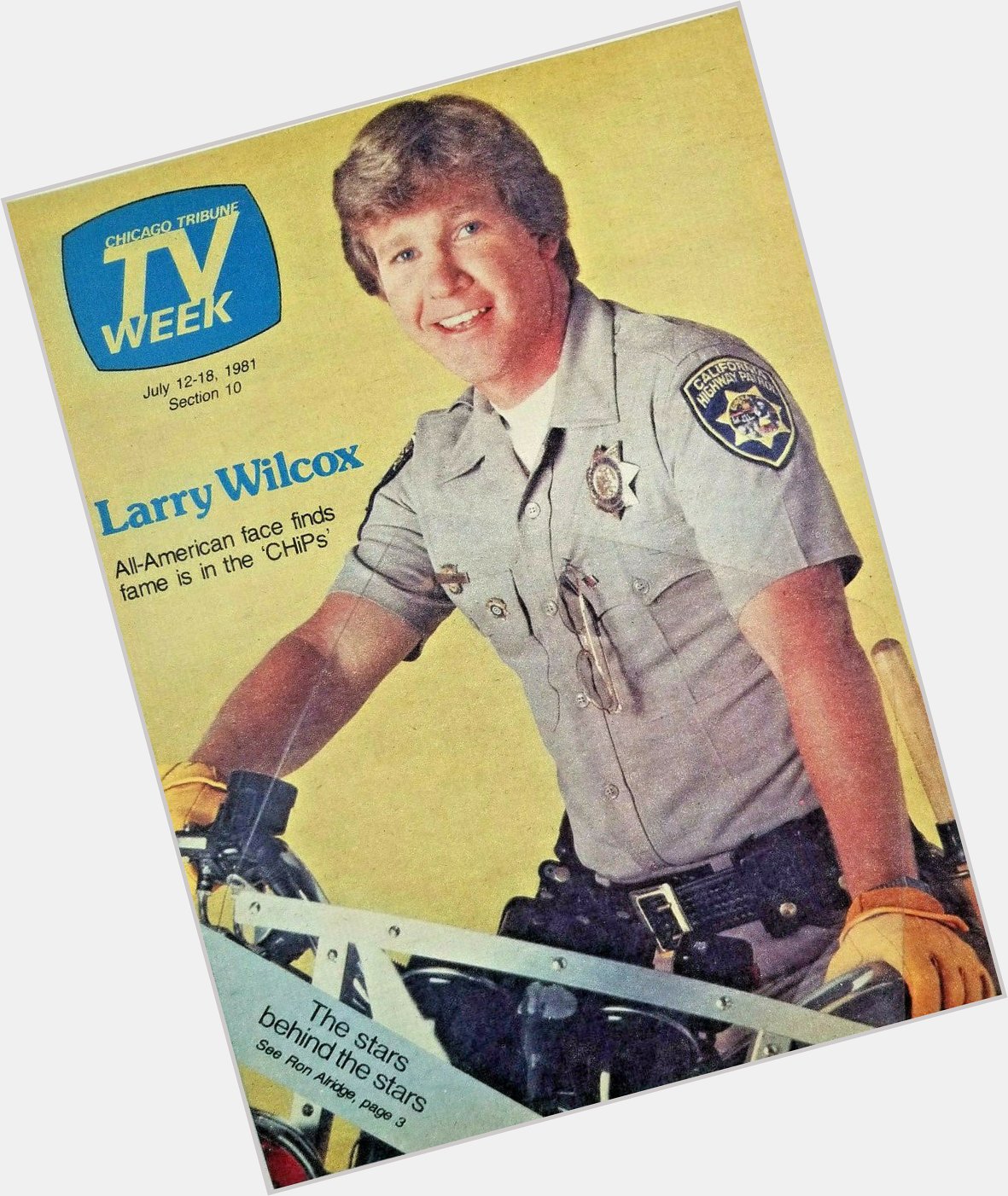 Happy Birthday to Larry Wilcox, born on this day in 1947.
Chicago Tribune TV Week.  July 12-18, 1981 