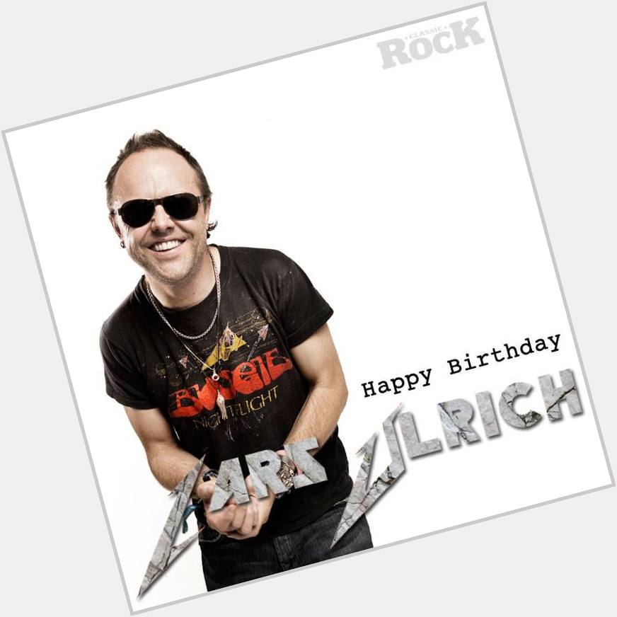Happy Birthday to Mr Lars Ulrich, 52 today. To you, Sir! 