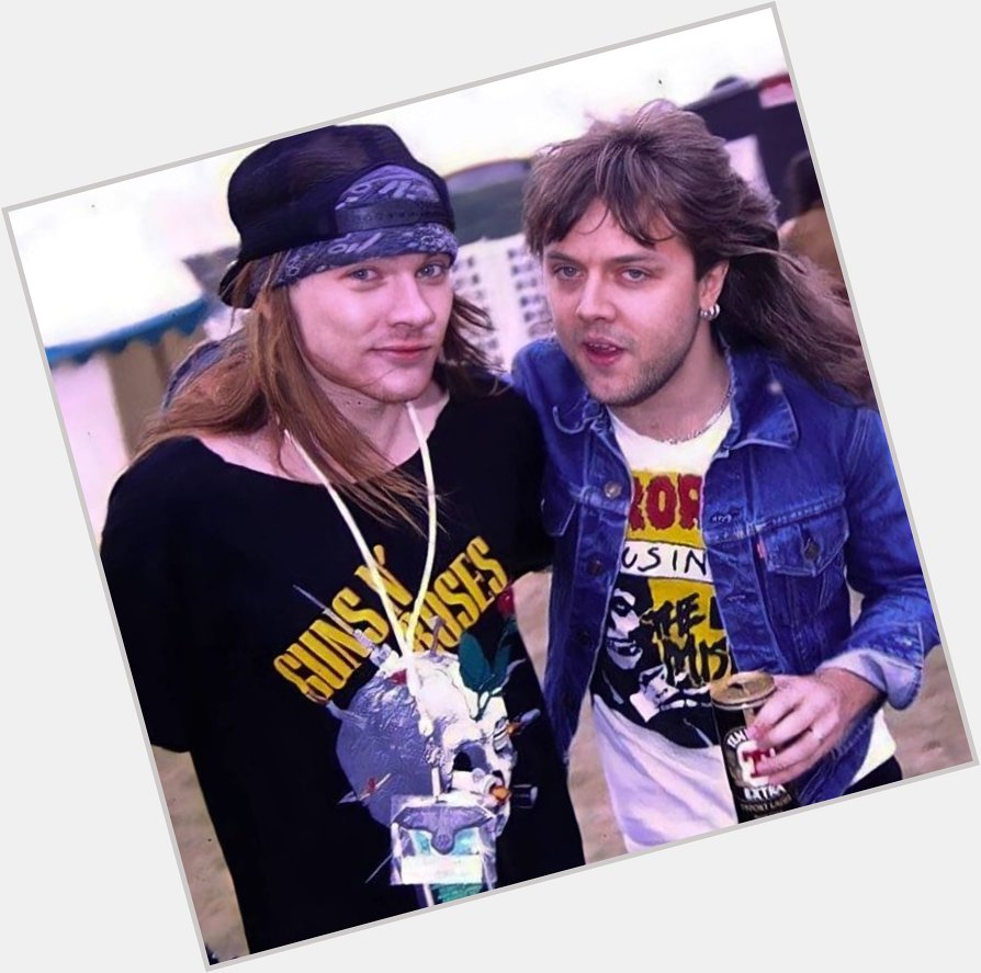 Axl rose with lars ulrich. happy birthday 