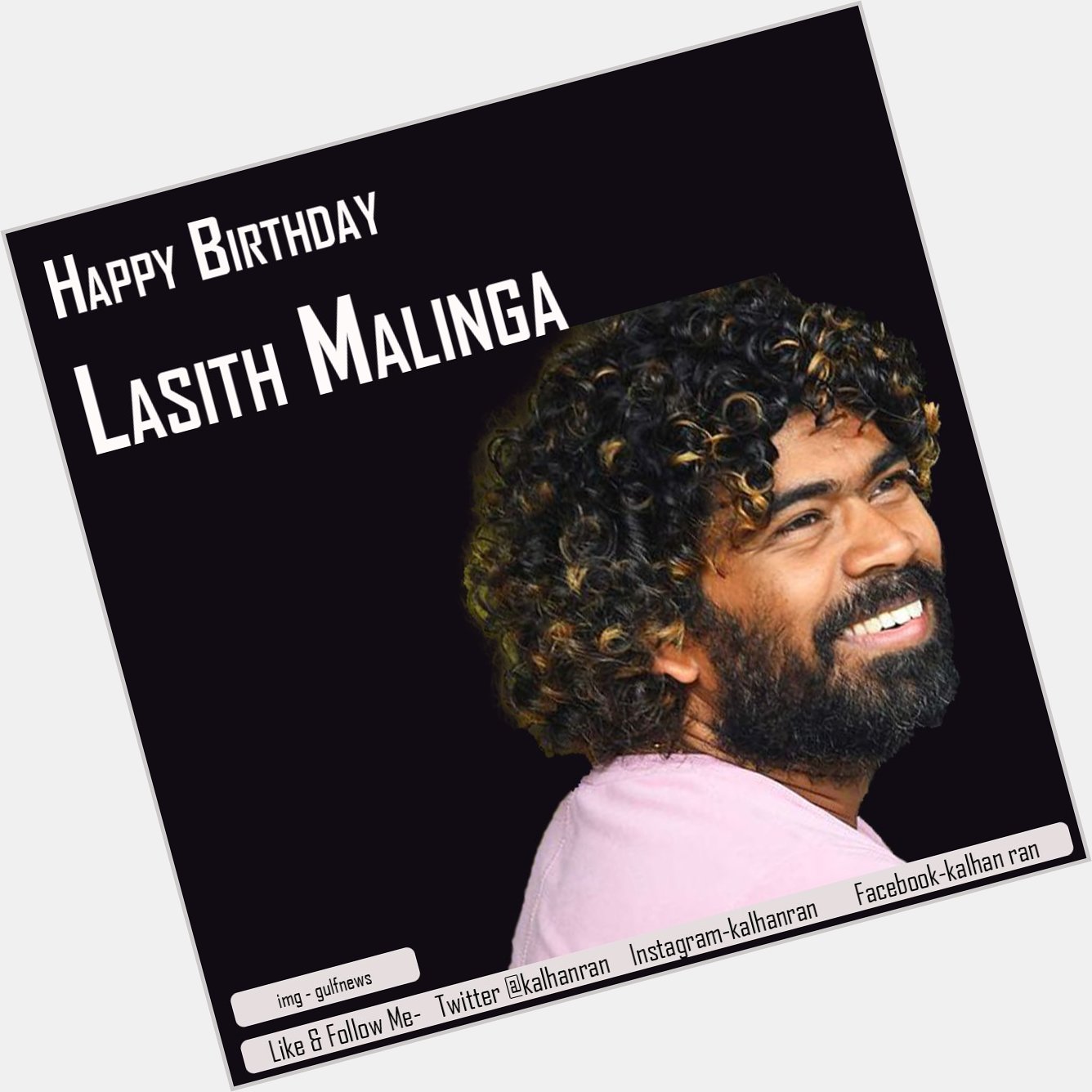 Happy Birthday Lasith Malinga !      