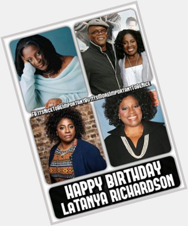 Happy 66th Birthday LaTanya Richardson! 
