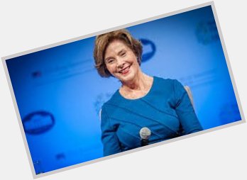 Happy Birthday to former First Lady Laura Bush! She turns 69 today! 