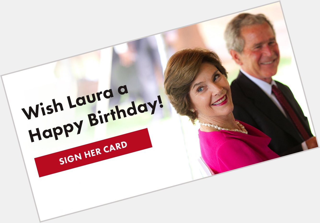 Today is former First Lady birthday. Sign her card:  