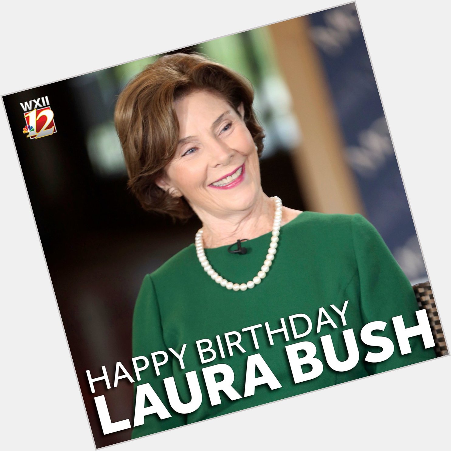   Happy birthday, Laura Bush! 