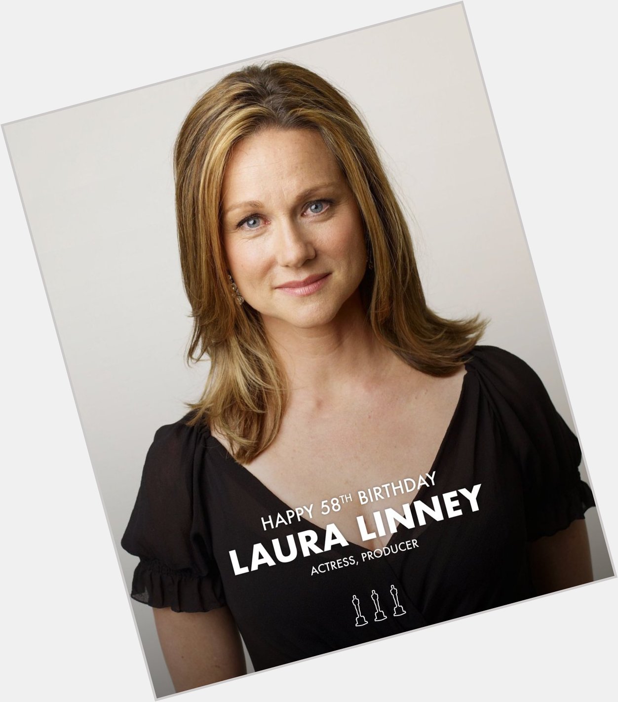 Happy 58th Birthday to Laura Linney.    