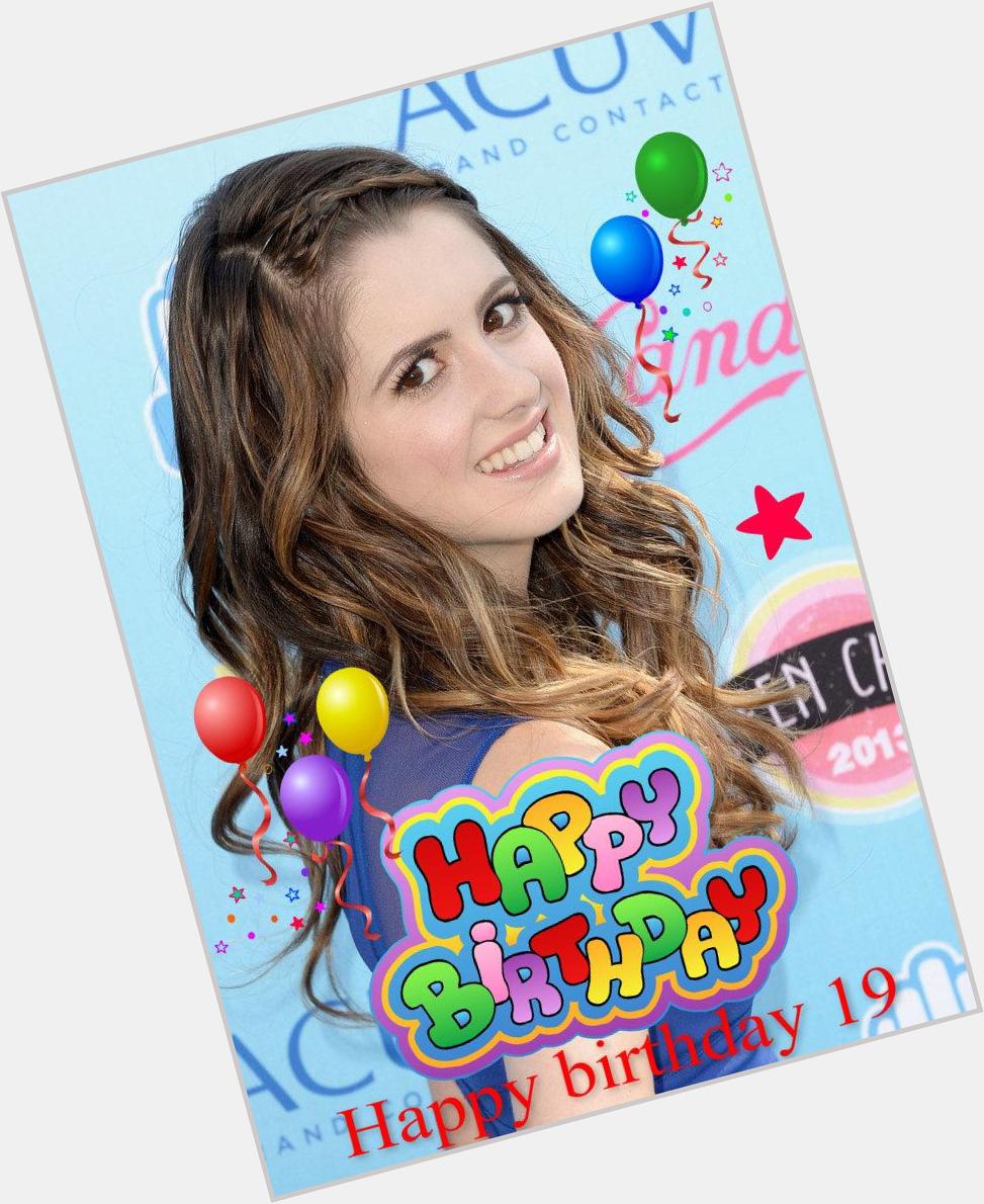  Happy Birthday Laura Marano My good wishes,on this special day 