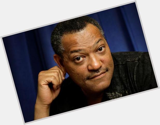 Happy Birthday Laurence Fishburne! Most well known for his role Morpheus in \"The Matrix\" series. 