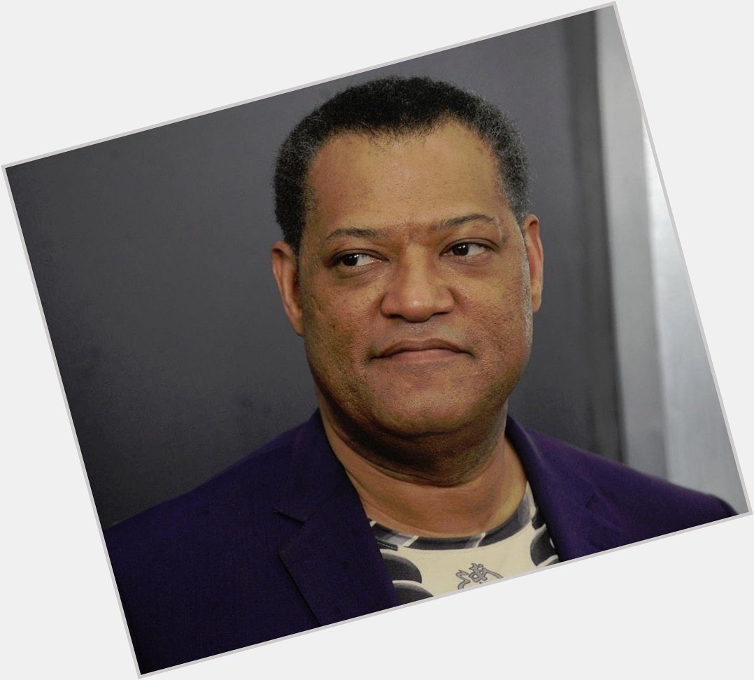 Happy 57th Birthday to Actor Laurence Fishburne 