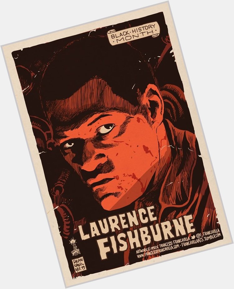 A very Happy Birthday to one of my fave actors, Laurence Fishburne! So cool to find out he was born here in GA! 