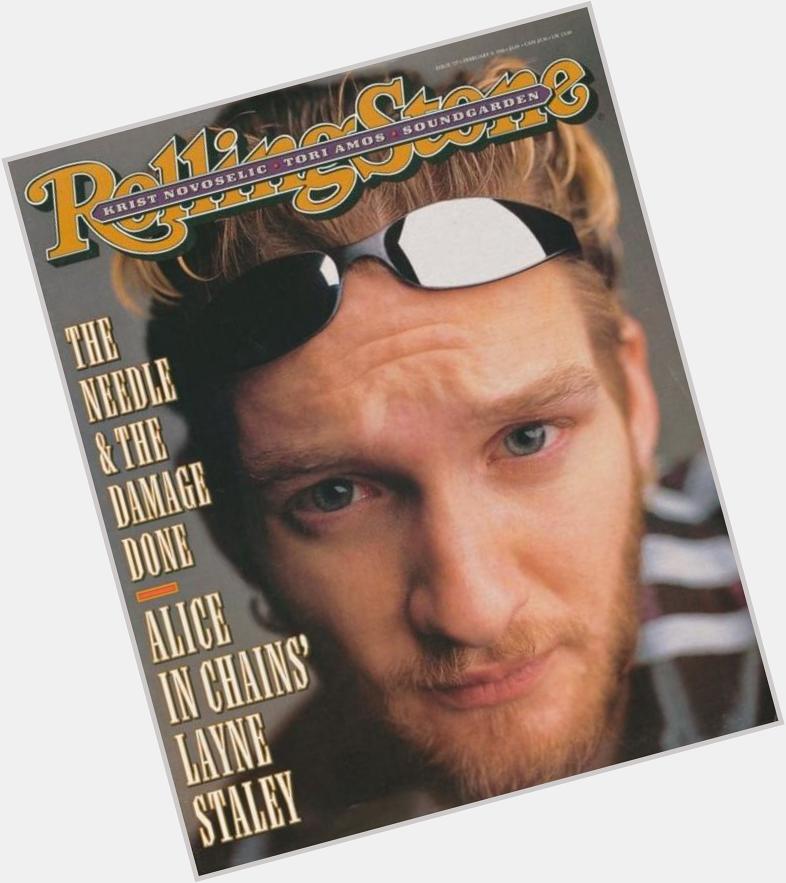 Its officially August 22nd in Happy birthday, Layne Staley! .    
