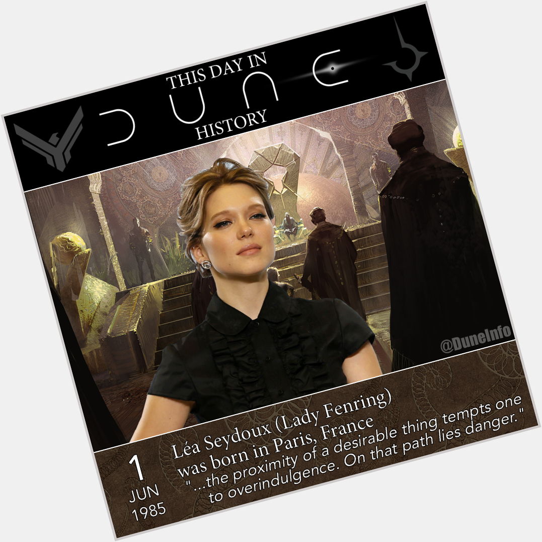 Happy Birthday to Léa Seydoux, who will play Lady Margot Fenring in Part Two. 