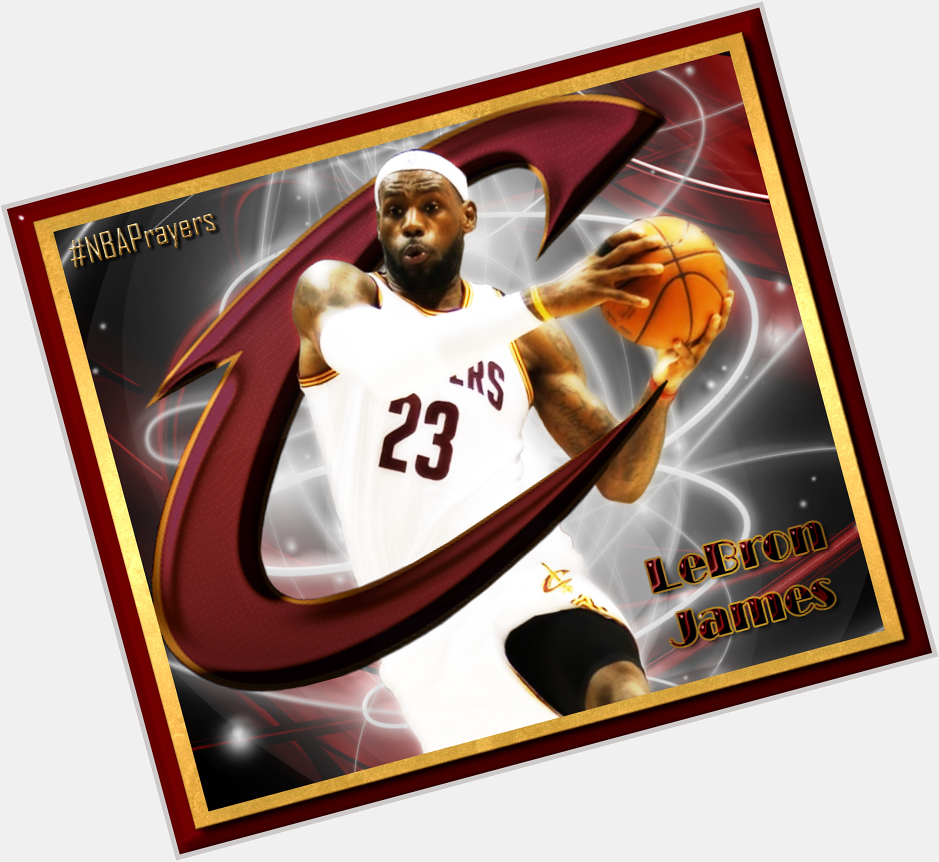 Pray for LeBron James ( a blessed birthday & happy new year. Enjoy your day  