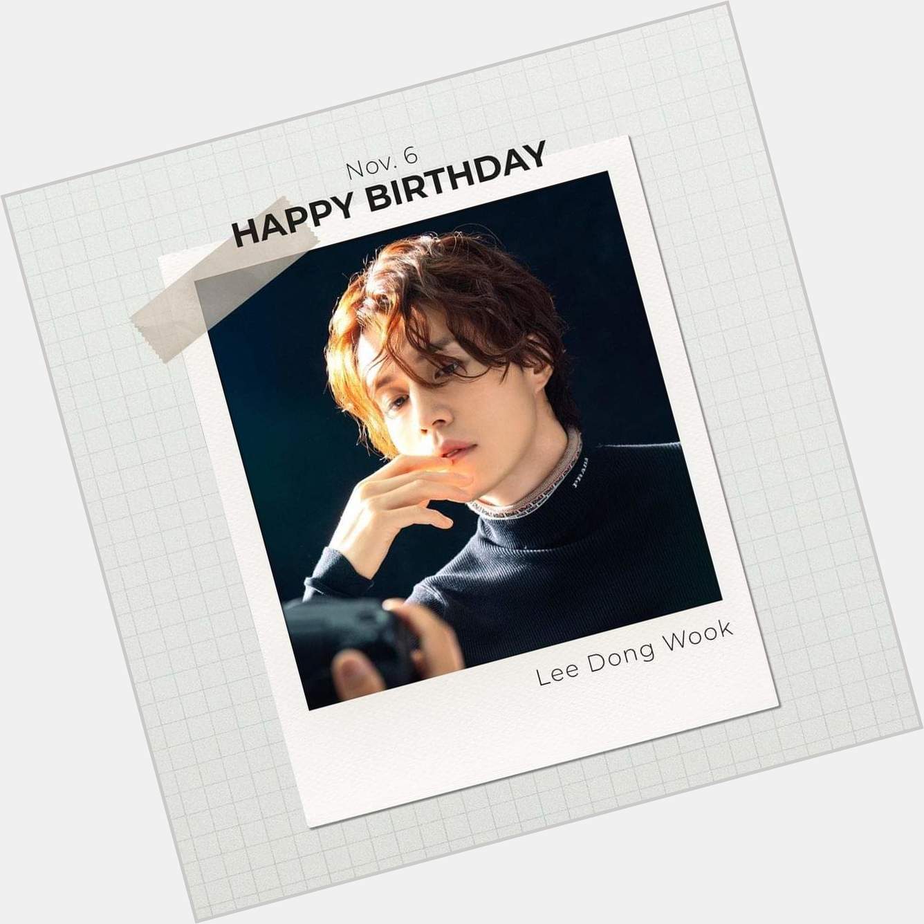    Happy Birthday to Lee Dong Wook     