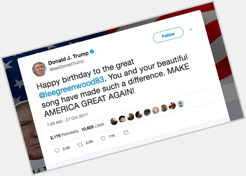 Trump messages happy birthday at random Lee Greenwood instead of country music star:   
