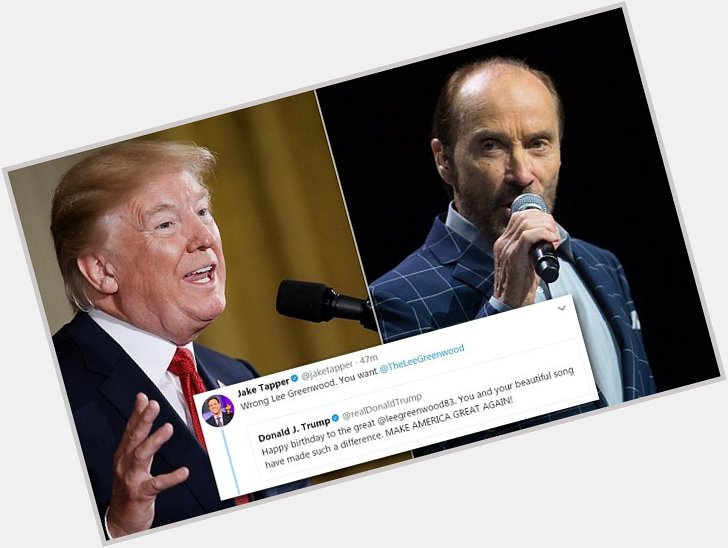 Trump messages happy birthday to the wrong Lee Greenwood  