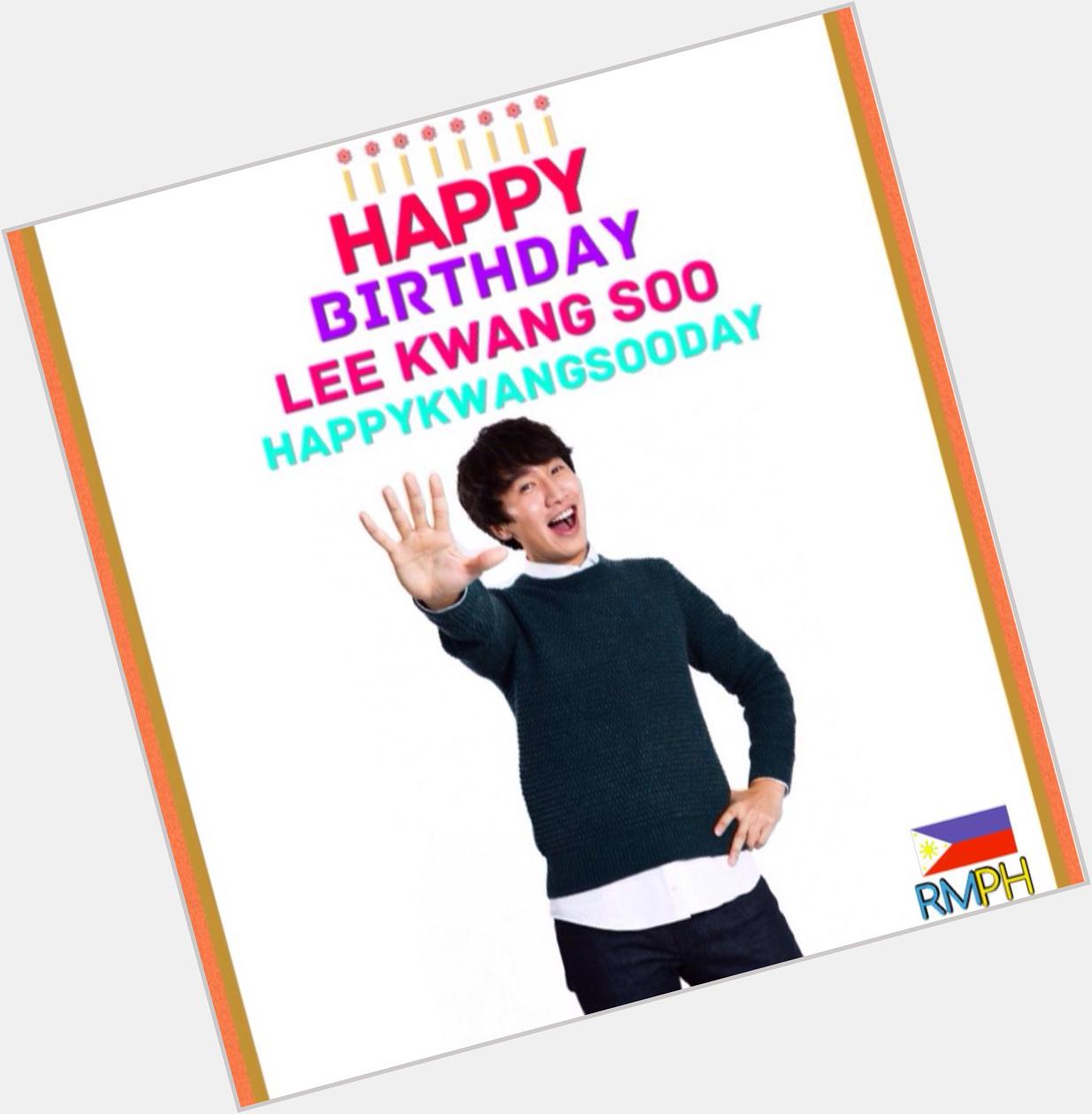 Happy Birthday to our one and only LEE KWANG SOO!!   